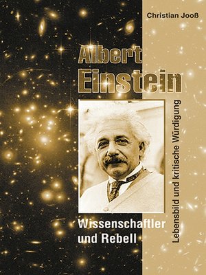 cover image of Albert Einstein--Wissenschaftler und Rebell